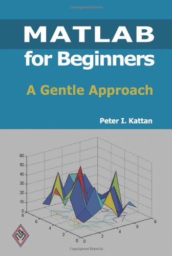 Book Cover MATLAB For Beginners: A Gentle Approach