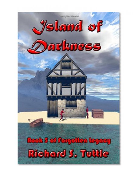 Island of Darkness (Forgotten Legacy, Book 5)