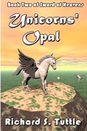 Unicorns' Opal (Sword of Heavens, Book 2)