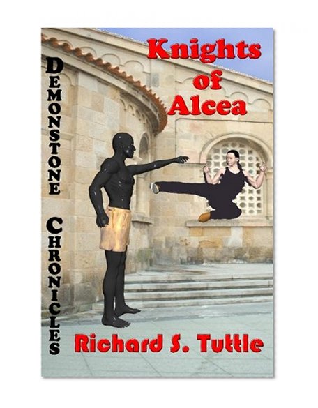Knights of Alcea (Demonstone Chronicles, Book 1)
