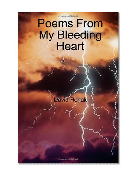 Poems From My Bleeding Heart