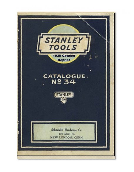 Stanley Tools 1929 Catalog Reprint