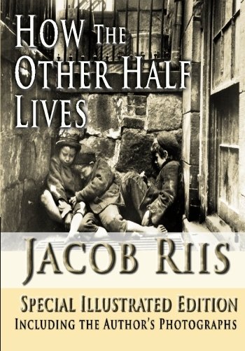 Book Cover How the Other Half Lives, Special Illustrated Edition