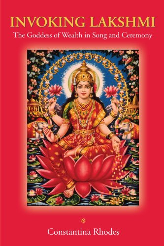Book Cover Invoking Lakshmi: The Goddess of Wealth in Song and Ceremony