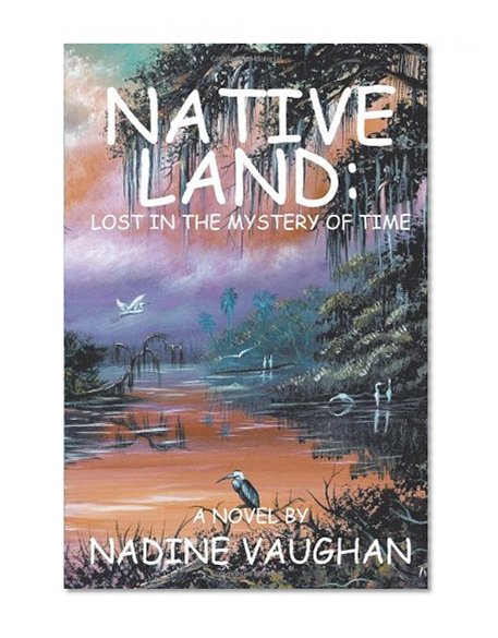 Book Cover Native Land: Lost in the Mystery of Time