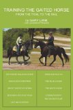 Training the Gaited Horse: From the Trail to the Rail