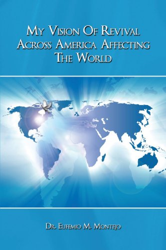 My Vision Of Revival Across America Affecting The World