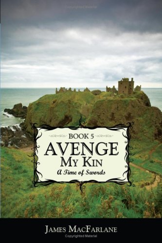 Book Cover Avenge My Kin - Book 5: A Time of Swords