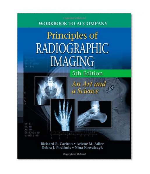 Book Cover Workbook for Carlton/Adler's Principles of Radiographic Imaging, 5th