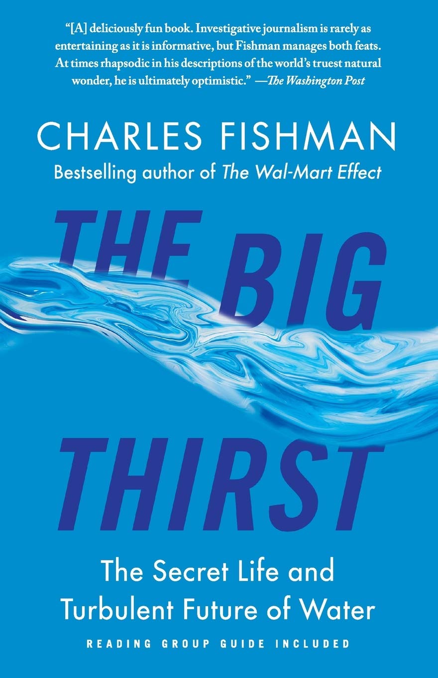 Book Cover The Big Thirst: The Secret Life and Turbulent Future of Water