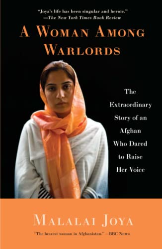 Book Cover A Woman Among Warlords: The Extraordinary Story of an Afghan Who Dared to Raise Her Voice