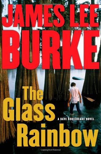 Book Cover The Glass Rainbow: A Dave Robicheaux Novel