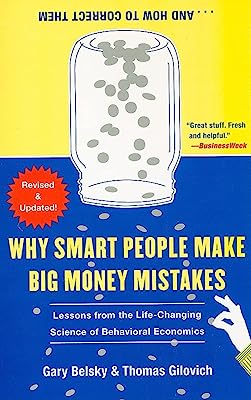 Book Cover Why Smart People Make Big Money Mistakes and How to Correct Them: Lessons from the Life-Changing Science of Behavioral Economics