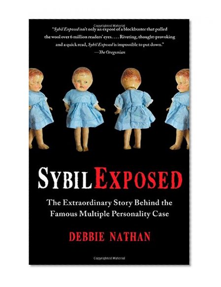 Book Cover Sybil Exposed: The Extraordinary Story Behind the Famous Multiple Personality Case