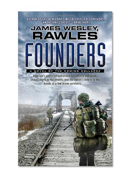 Book Cover Founders: A Novel of the Coming Collapse