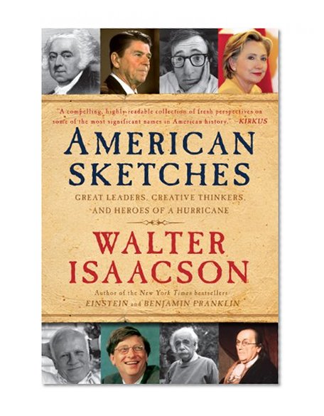 Book Cover American Sketches: Great Leaders, Creative Thinkers, and Heroes of a Hurricane