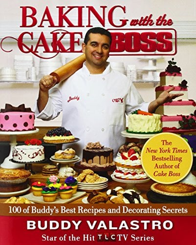 Book Cover Baking with the Cake Boss: 100 of Buddy's Best Recipes and Decorating Secrets