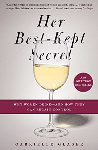 Book Cover Her Best-Kept Secret: Why Women Drink-And How They Can Regain Control