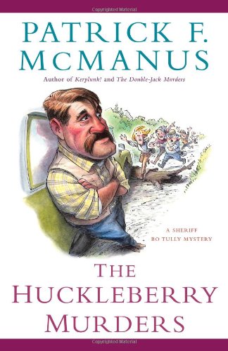 The Huckleberry Murders: A Sheriff Bo Tully Mystery (Sheriff Bo Tully Mysteries)