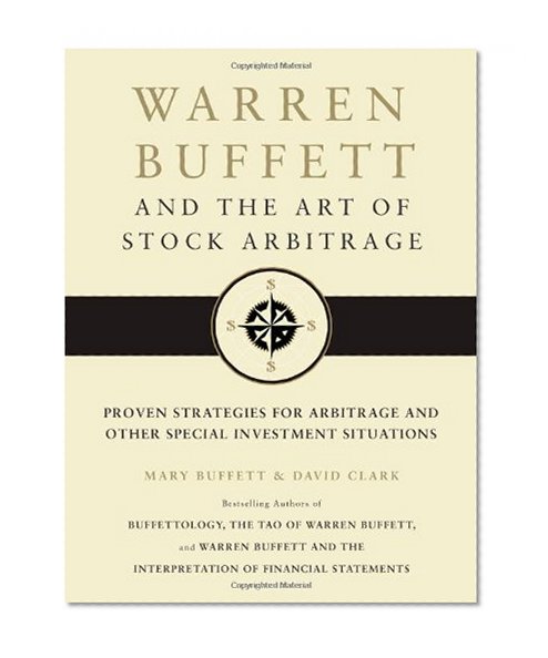Book Cover Warren Buffett and the Art of Stock Arbitrage: Proven Strategies for Arbitrage and Other Special Investment Situations
