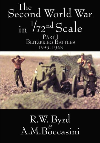 The Second World War in 1-72nd Scale: Volume I, Blitzkrieg Battles, 1939-1943