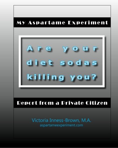 My Aspartame Experiment: Report from a Private Citizen