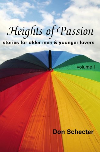 Heights of Passion: stories for older men & younger lovers