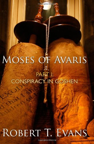 Moses of Avaris: Part 1: Conspiracy in Goshen