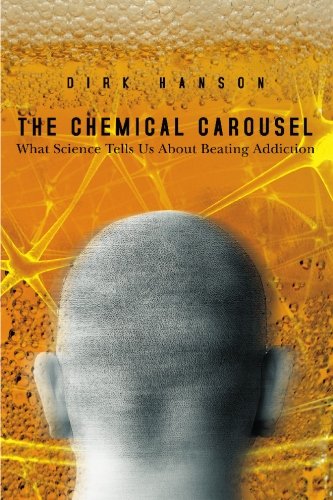 Book Cover The Chemical Carousel: What Science Tells Us About Beating Addiction