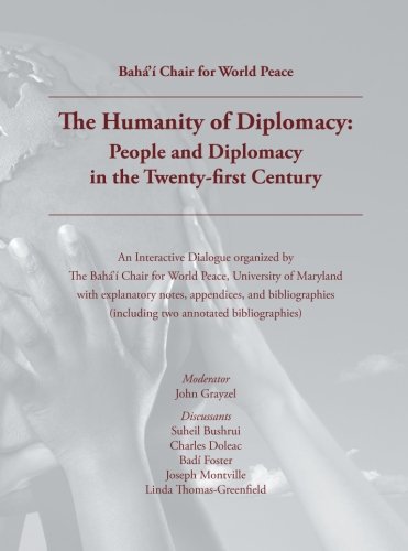 The Humanity of Diplomacy: People and Diplomacy in the Twenty-first Century