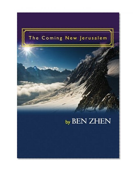 The Coming New Jerusalem