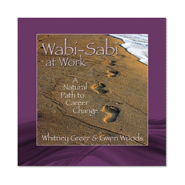 Wabi-Sabi at Work: A Natural Path to Career Change