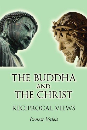 The Buddha and the Christ - Reciprocal Views