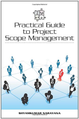 Practical Guide to Project Scope Management