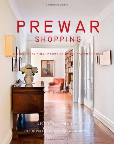 Prewar Shopping: A Guide to the Finest Manhattan Prewar Apartment Houses