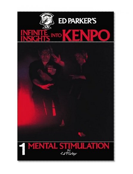 Book Cover Ed Parker's Infinite Insights Into Kenpo: Mental Stimulation