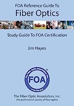 Book Cover FOA Reference Guide to Fiber Optics: Study Guide to FOA Certification
