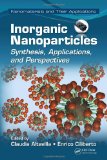 Inorganic Nanoparticles: Synthesis, Applications, and Perspectives (Nanomaterials and their Applications)
