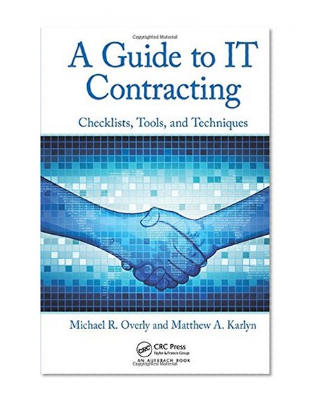 Book Cover A Guide to IT Contracting: Checklists, Tools, and Techniques
