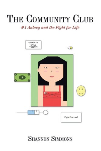 The Community Club: #1 Aubrey and the Fight for Life