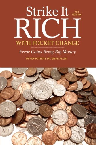 Book Cover Strike It Rich with Pocket Change: Error Coins Bring Big Money