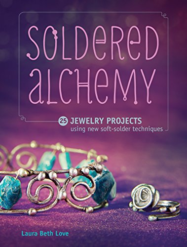 Book Cover Soldered Alchemy: 24 Jewelry Projects Using New Soft-Solder Techniques