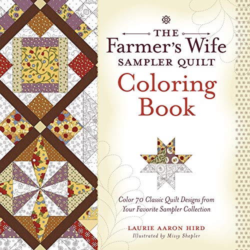 Book Cover The Farmer's Wife Sampler Quilt Coloring Book: Color 70 Classic Quilt Designs from Your Favorite Sampler Collection