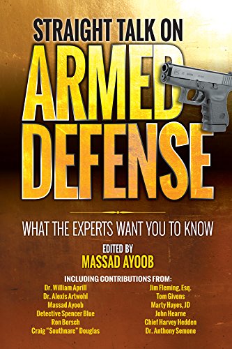 Book Cover Straight Talk on Armed Defense: What the Experts Want You to Know