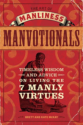 Book Cover The Art of Manliness - Manvotionals: Timeless Wisdom and Advice on Living the 7 Manly Virtues