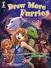 Book Cover Draw More Furries: How to Create Anthropomorphic Fantasy Creatures