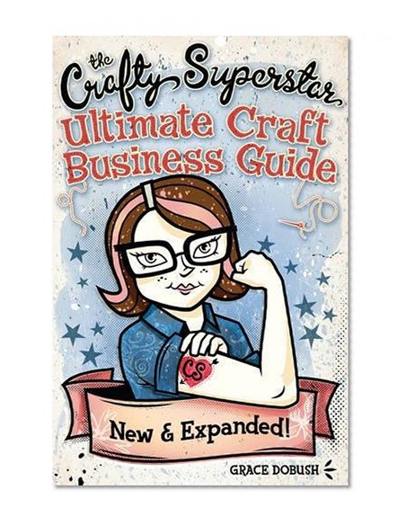 Book Cover The Crafty Superstar Ultimate Craft Business Guide