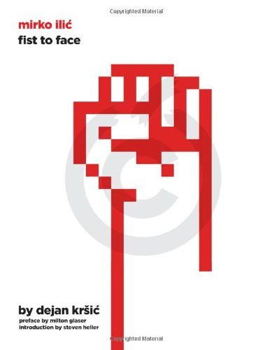 Mirko Ilic: Fist to Face