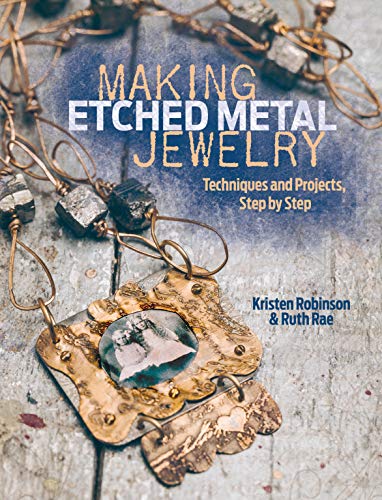 Book Cover Making Etched Metal Jewelry: Techniques and Projects, Step by Step