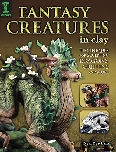 Book Cover Fantasy Creatures in Clay: Techniques for Sculpting Dragons, Griffins and More